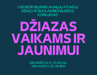 KONKURSAS „DŽIAZAS VAIKAMS IR JAUNIMUI“