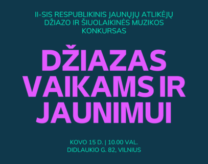 KONKURSAS „DŽIAZAS VAIKAMS IR JAUNIMUI“