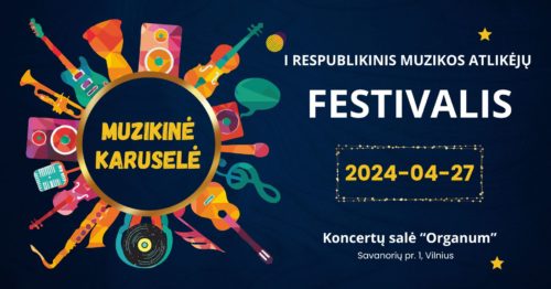 FESTIVALIS „MUZIKINĖ KARUSELĖ“