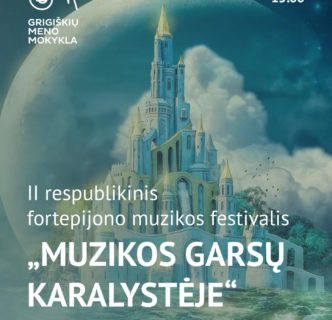 FESTIVALIS „MUZIKOS GARSŲ KARALYSTĖJE“